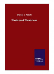 Waste-Land Wanderings Hardcover