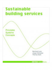 Sustainable Building Services: Principles, Systems, Concepts Hardcover