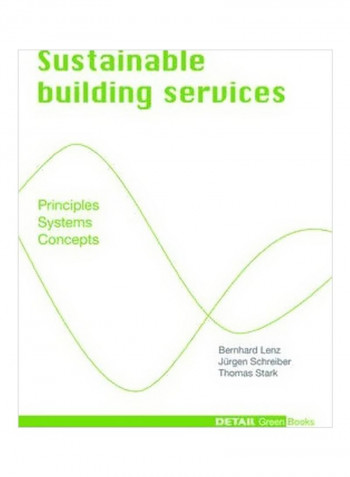 Sustainable Building Services: Principles, Systems, Concepts Hardcover