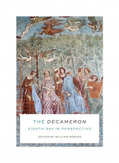 The Decameron Eighth Day In Perspective Hardcover English by William Robins