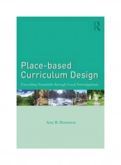Place-Based Curriculum Design Paperback English by Amy B. Demarest - 28-Nov-14
