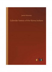 Calendar History Of The Kiowa Indians Paperback English by James Mooney - 2020