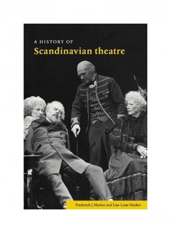 A History Of Scandinavian Theatre Paperback English by Frederick J. Marker