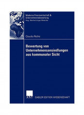 Bewertung Von Unternehmensansiedlungen Aus Kommunaler Sicht Paperback