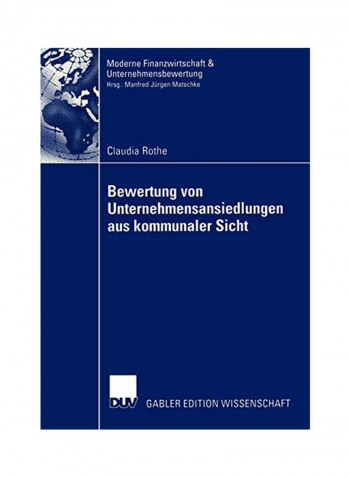 Bewertung Von Unternehmensansiedlungen Aus Kommunaler Sicht Paperback