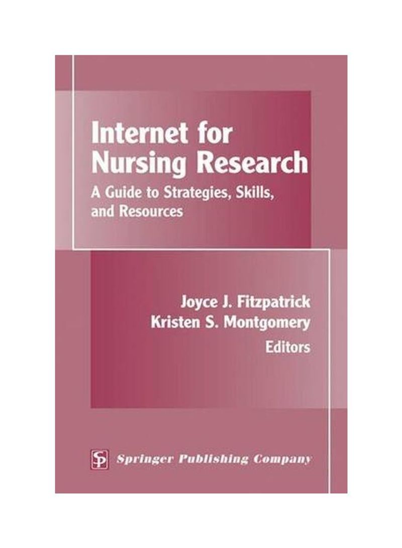 Internet For Nursing Research: A Guide To Strategies, Skills, And Resources Paperback