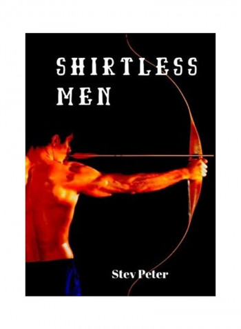Shirtless men Paperback English by Stev Peter - 2019