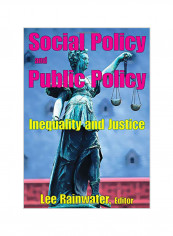 Social Policy and Public Policy: Inequality and Justice Paperback