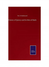 History Of Quincy And Its Men Of Mark Hardcover English by Pat H. Redmond - 2020