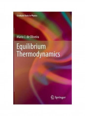 Equilibrium Thermodynamics Hardcover English by Mario J. de Oliveira