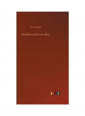 Redskin And Cow-Boy Hardcover English by G. a. Henty - 2020