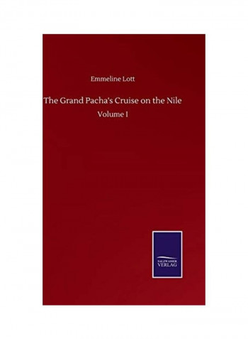 The Grand Pachas Cruise On The Nile Hardcover English by Emmeline Lott - 2020