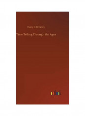 Time Telling Through The Ages Hardcover English by Harry C. Brearley