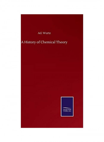 A History of Chemical Theory Hardcover English by Ad Wurtz