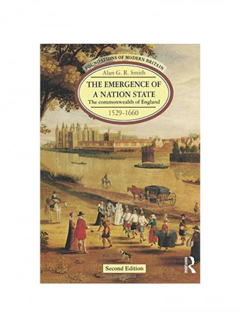 The Emergence Of A Nation State: The Commonwealth Of England 1529-1660 Paperback