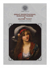 Great Expectations, Barnaby Rudge & Oliver Twist Paperback