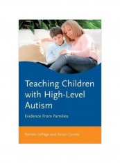 Teaching Children With High-level Autism : Evidence From Families Paperback