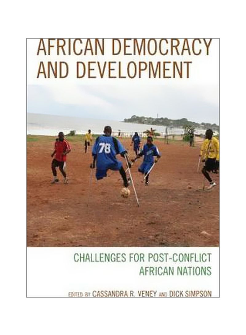 African Democracy And Development: Challenges For Post Conflict African Nations Paperback