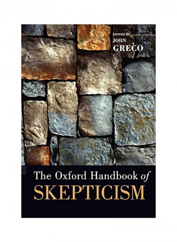 The Oxford Handbook of Skepticism Paperback