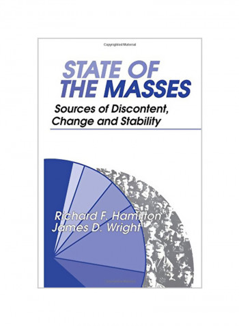 State of the Masses: Sources of Discontent, Change and Stability Paperback