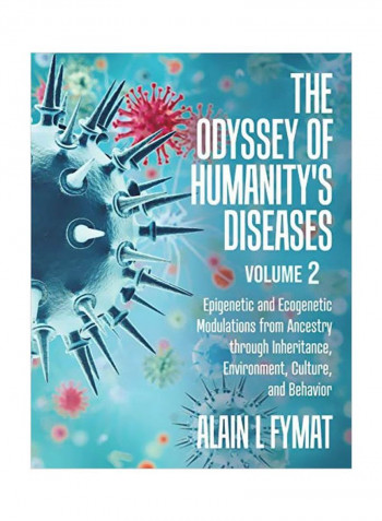 The Odyssey Of Humanity's Diseases Volume 2 Paperback