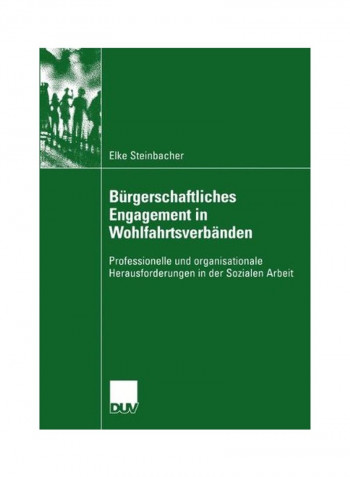Burgerschaftliches Engagement In Wohlfahrtsverbanden Paperback