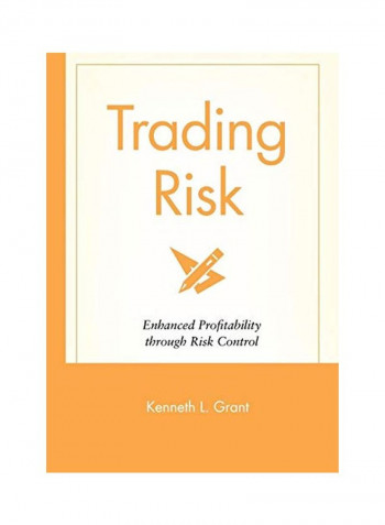 Trading Risk: Enhanced Profitability Through Risk Control Hardcover