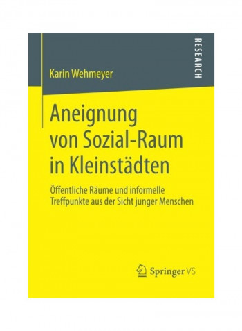 Aneignung Von Sozial-Raum In Kleinstadten Paperback