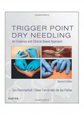Trigger Point Dry Needling : An Evidence and Clinical-Based Approach Hardcover 2