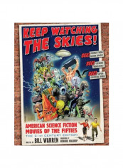 Keep Watching The Skies: American Science Fiction Movies Of The Fifties Paperback 21