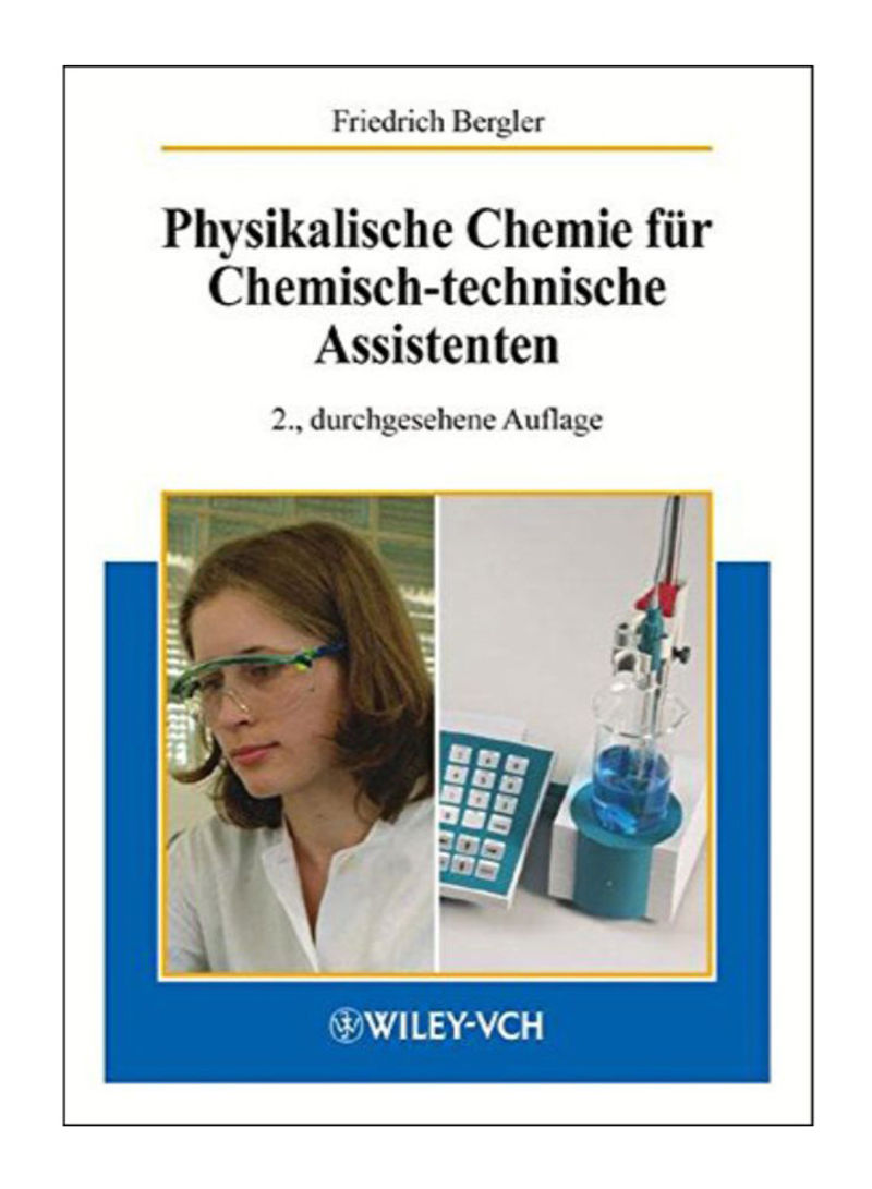 Physikalische Chemie Fur Chemisch-Technische Assistenten Paperback 2nd
