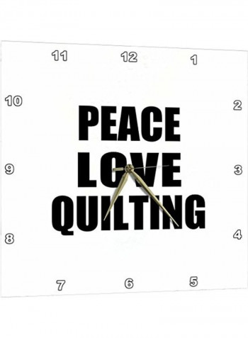 Peace Love And Quilting Wall Clock Multicolour 15x15inch
