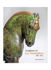 Sculpture Of Les Animaliers 1900-1950 Hardcover English by Edward Horswell
