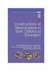 Constructions Of Neuroscience In Early Childhood Education Paperback