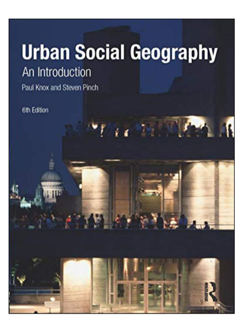 Urban Social Geography Paperback 6 Edition