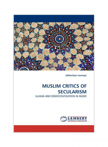 Muslim Critics Of Secularism Paperback