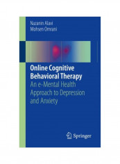 Online Cognitive Behavioral Therapy: An E-Mental Health Approach To Depression And Anxiety Paperback reviews Online Cognitive Behavioral Therapy: An E-Mental Health Approach To Depression And Anxiety Paperback