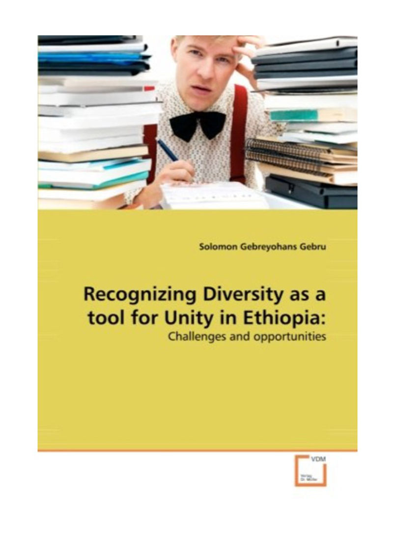 Recognizing Diversity As A Tool For Unity In Ethiopia Paperback