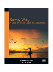 Survey Weights: A Step-By-Step Guide To Calculation Paperback