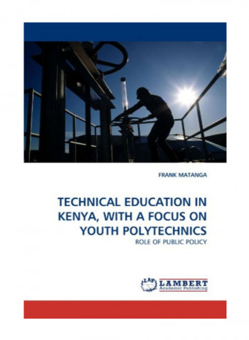 Technical Education In Kenya, With A Focus On Youth Polytechnics Paperback