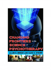 Changing Frontiers In The Science Of Psychotherapy Paperback