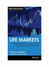 Life Markets : Trading Mortality And Longevity Risk With Life Settlements And Linked Securities Hardcover