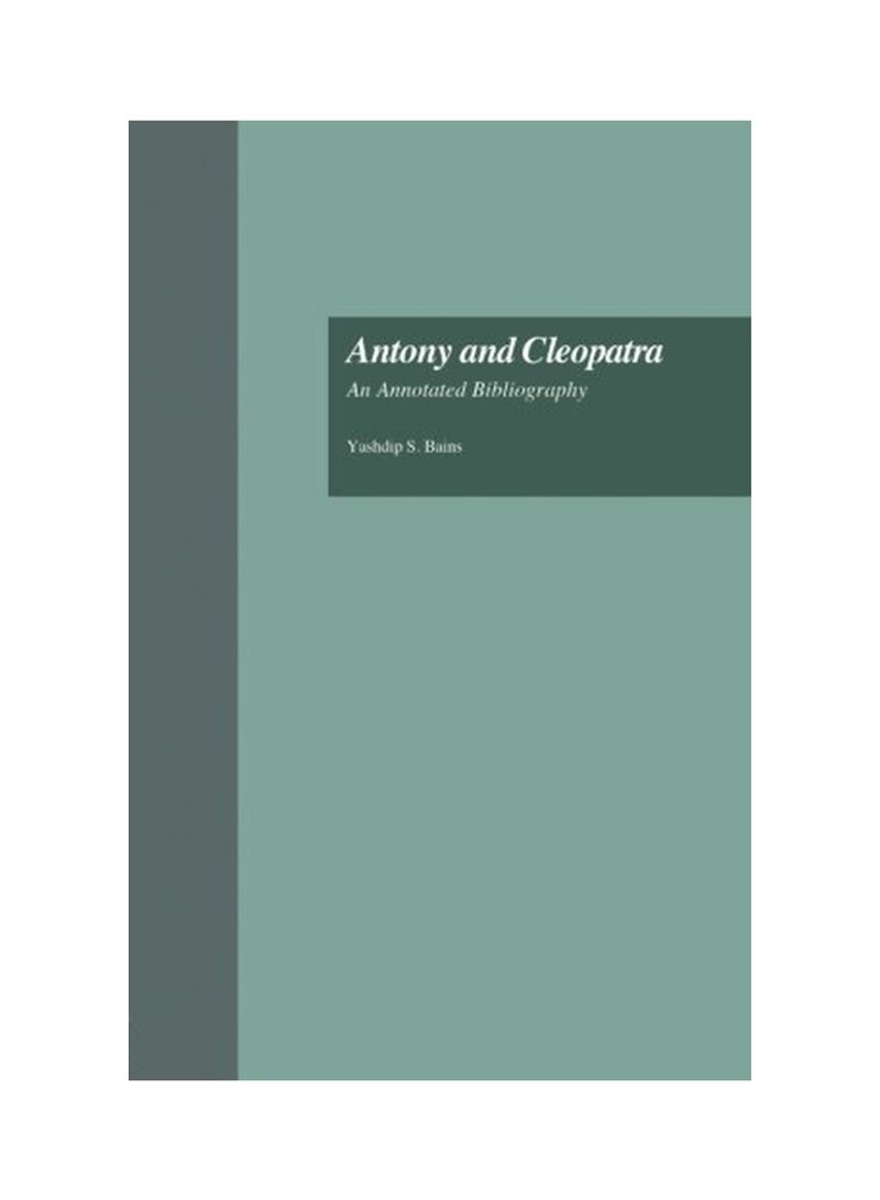 Antony And Cleopatra: An Annotated Bibliography Paperback