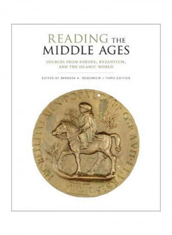 Reading The Middle Ages: Sources From Europe, Byzantium, And The Islamic World, Third Edition Paperback