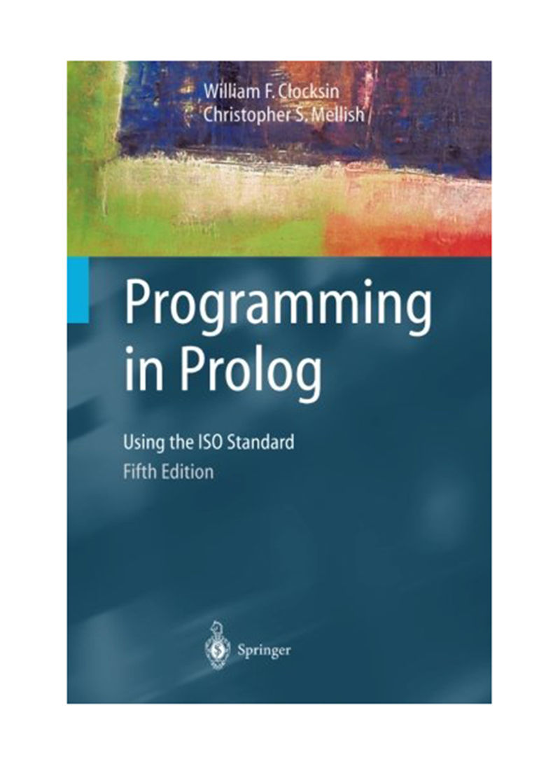 Programming In Prolog: Using The ISO Standard Paperback