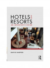 Hotels And Resorts: An Investor's Guide Paperback