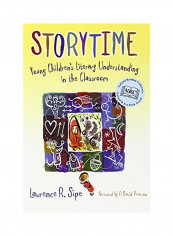 Storytime: Young Children's Literary Understanding In The Classroom Paperback English by Lawrence R. Sipe - 2007