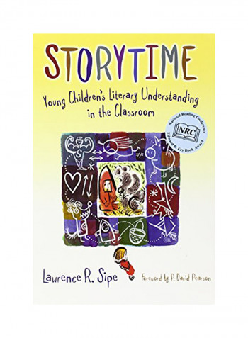 Storytime: Young Children's Literary Understanding In The Classroom Paperback English by Lawrence R. Sipe - 2007
