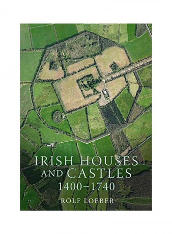 Irish Houses And Castles Hardcover English by Rolf Loeber