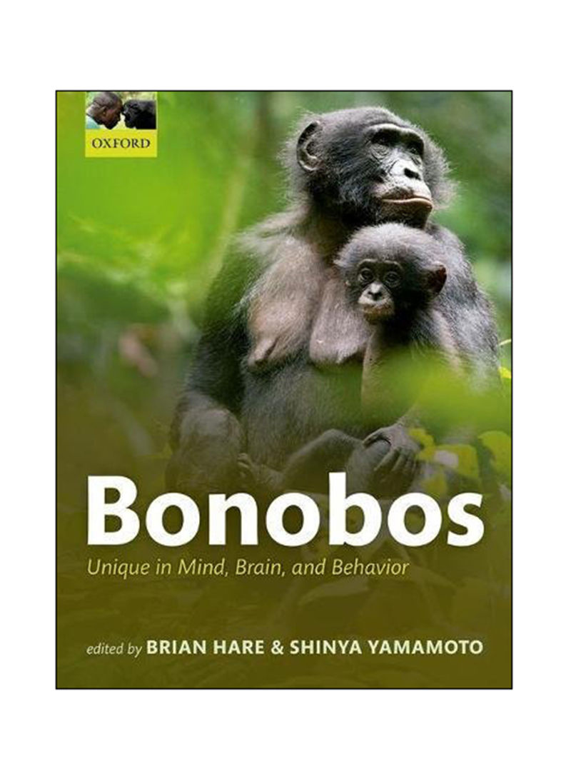 Bonobos: Unique In Mind, Brain, And Behavior Paperback